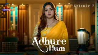 Adhure Hum Part 2 – S01E03 – 2024 – Hindi Hot Web Series – Atrangii