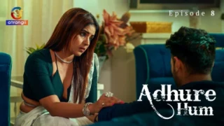 Adhure Hum Part 2 – S01E04 – 2024 – Hindi Hot Web Series – Atrangii