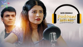 Podcast Stalker – S01 – 2024 – Hindi Hot Web Series – Ratri