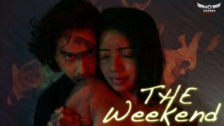 The Weekend – 2024 – Hindi Uncut Short Film – HotShots