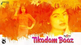 Tikadam Baaz – 2024 – Hindi Hot Wed Series – BigMZoo