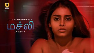 Machhli – P01 – 2024 – Tamil Hot Web Series – UllU.App