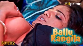 Ballu Rangeela – S01E02 – 2024 – Hindi Hot Web Series – HitPrime