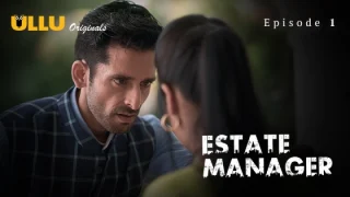 Estate Manager Part 1 – S01E01 – 2024 – Hindi Hot Web Series – Ullu