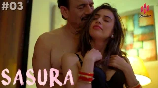 Sasura – S01E03 – 2023 – Hindi Hot Web Series – Hulchul