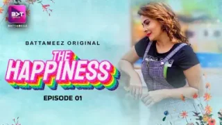 The Happiness – S01E01 – 2024 – Hindi Hot Web Series – Battameez