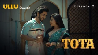 Tota Part 1 – S01E02 – 2024 – Hindi Hot Web Series – Ullu