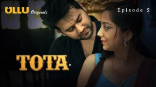 Tota Part 2 – S01E02 – 2024 – Hindi Hot Web Series – Ullu