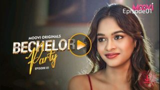 Bachelor Party – E01 – 2024 – Hindi Hot Web Series – Moovi