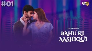 Bahu Ki Aashiqui – E01 – 2024 – Hindi Uncut Hot Web Series – Ox9