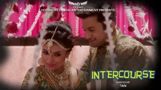 Intercourse – P01 – 2021 – Hindi Hot Short Film – Hotshots