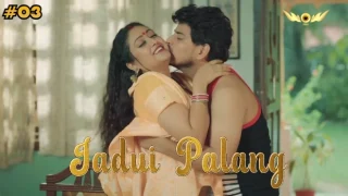 Jadui Palang – E03 – 2024 – Hindi Hot Web Series – Wow