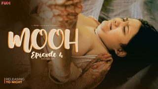 Mooh – E04 – 2024 – Hindi Hot Web Series – Fugi