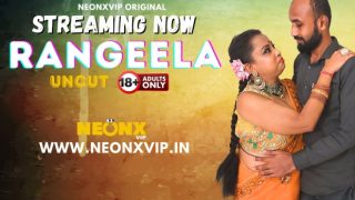 Rangeela – 2024 – Hindi Uncut Hot Short Film – Neonx