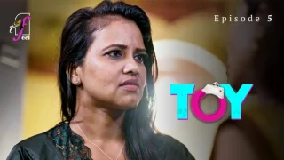 Toy – E05 – 2024 – Hindi Hot Web Series – Feel