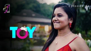 Toy – E06 – 2024 – Hindi Hot Web Series – Feel