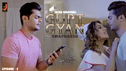 Gupt Gyaan – E02 – 2024 – Hindi Hot Web Series – Jalva