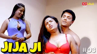 Jjija Ji – S01E03 – 2023 – Hindi Hot Web Series – OolalaApp