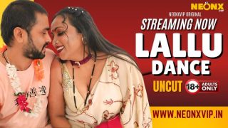 Lallu Dance – 2024 – Hindi Uncut Short Film – Neonx