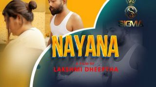 Nayana – 2024 – Hindi Hot Short Film – Sigmaseries