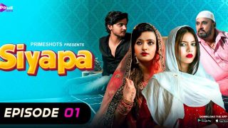 Siyapa – E01 – 2024 – Hindi Hot Web Series – PrimeShots